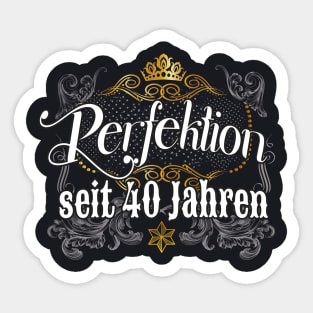 Perfektion seit 40 Jahren Geburstagsgeschenk Frauen Sticker